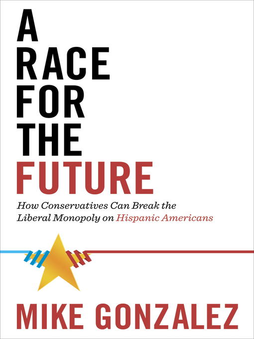 Title details for A Race for the Future by Mike Gonzalez - Available